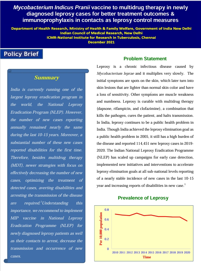 Mycobacterium Indicus Pranii vaccine to multidrug therapy in newly  diagnosed leprosy cases for better treatment outcomes &  immunoprophylaxis in contacts as leprosy control measures
